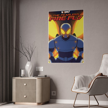 Fearless Fire-Fly Gloss Poster
