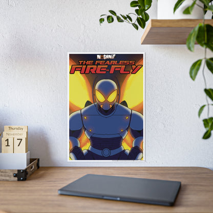 Fearless Fire-Fly Gloss Poster