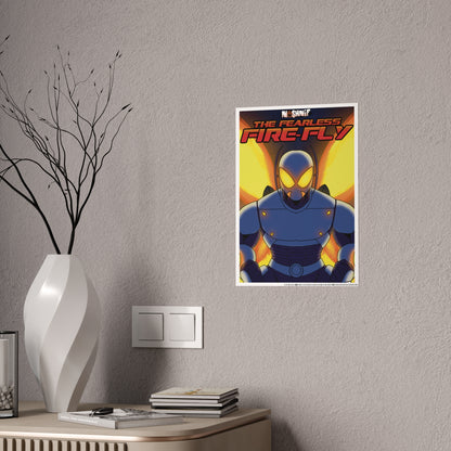 Fearless Fire-Fly Gloss Poster