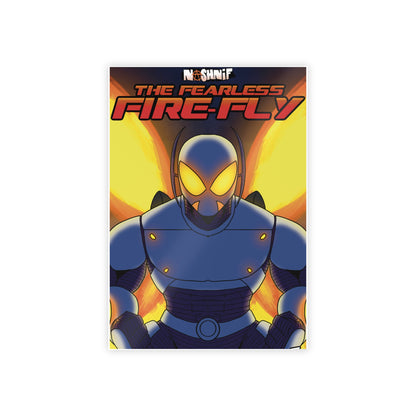 Fearless Fire-Fly Gloss Poster