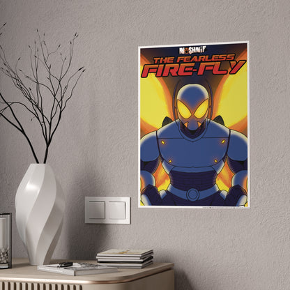 Fearless Fire-Fly Gloss Poster