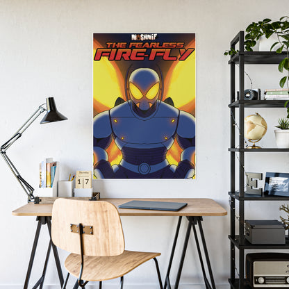 Fearless Fire-Fly Gloss Poster