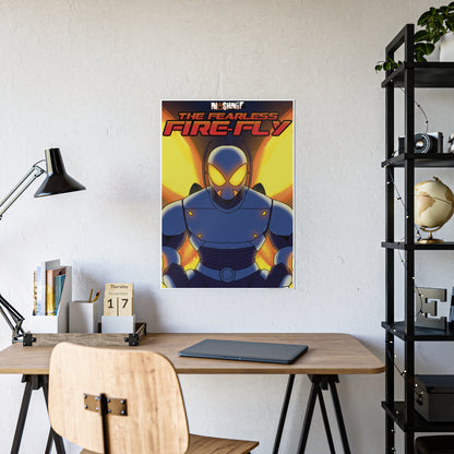 Fearless Fire-Fly Gloss Poster